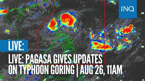 LIVE: Pagasa gives updates on Typhoon Goring .